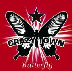 Crazy Town : Butterfly